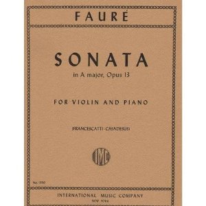 Faure Gabriel Sonata No. 1 in A Major, Op. 13 Violin and Piano - by Zino Francescatti International